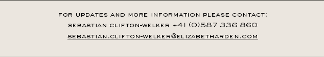 For updates and more information please contact: Sebastian Clifton-welker 41 (0)587 336 860, sebastian.clifton-welker@elizabetharden.com